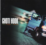 GHOTI HOOK - Two Years To Never