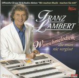 Franz Lambert - Wunschmelodien, die man nie vergisst