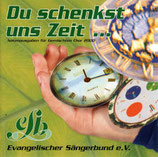 Evangelischer Sängerbund - Du schenkst uns Zeit