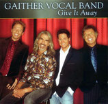 Gaither Vocal Band - Give It Away-
