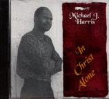 Michael J. Harris - In Christ Alone