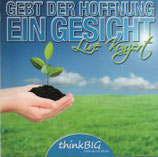 Chor "ThinkBIG" - Gebt der Hoffnung ein Gesicht