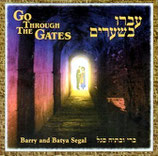 Barry & Batya Segal - Go Through The Gates