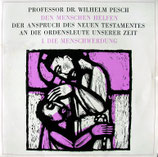bb 601 : Prof.Dr.Wilhelm Pesch CSSR - DEN MENSCHEN HELFEN ; I. Die Menschwerdung