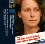 Klaus Eickhoff : Kirche - Ist das denn nicht alles frommes Theater?