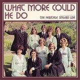 Heritage Singers - What More Could He Do