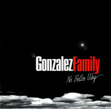 THE GONZALEZ FAMILY - No Better Way