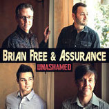 Brian Free & Assurance - Unashamed