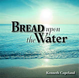 Kenneth Copeland - Bread Upon The Water