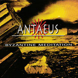 ANTAEUS - Byzantine Meditation