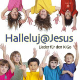 Halleluja@Jesus - Lieder für den KiGo
