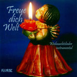 Freue dich Welt - Weihnachtslieder Instrumental (Pila Music)