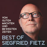 Siegfried Fietz - Von guten und bewegten Zeiten CD