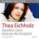 Thea Eichholz - Gewöhn mein Herz an die Ewigkeit