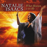 Natalie Isaacs - What Heaven Is To Me