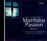 Radio Sofia Choirs & Orchestra - Johann Sebastian Bach Matthäus Passion BMV244