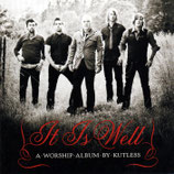 KUTLESS - It Is Well : A Worship Album by KUTLESS