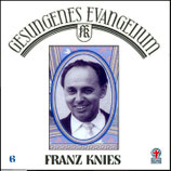 Franz Knies - Gesungenes Evangelium Vol.6 D-CD