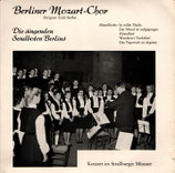 Berliner Mozart-Chor - Die singenden Sendboten Berlins