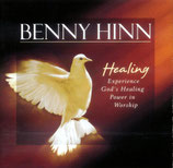 Benny Hinn - Healing (Experience God's Healing Power in Worship) feat.Jim Cernero,Don Moen,Alvin Slaughter,Maurice Sklar)