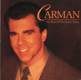 Carman - The Best of The Early Years