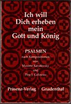 Präsenz-Verlag Gnadenthal - Ich will Dich erheben mein Gott und König (Psalmen nach Gelineau)