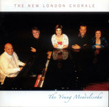 The New London Chorale - The Young Mendelssohn