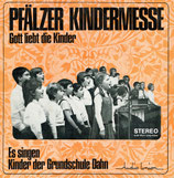 Pfälzer Kindermesse - Gott liebt die Kinder ; Es singen Kinder der Grundschule Dhan