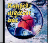 Werner Slesak - Kaufet die Zeit aus