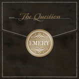 EMERY - The Question (Deluxe Edition) CD anfragen!