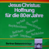 Jesus Christus: Hoffnung für die 80er Jahre - Berliner Bekenntnistage Olympiastadion