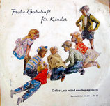 Gebet, so wird euch gegeben - Frohe Botschaft für Kinder 33415