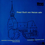 Jugenddorf-Chrisophorus-Kantorei Braunschweig / Frankenberger Jugendchor Goslar - Freut euch von Herzen sehr