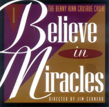 Benny Hinn Crusade Choir - I Believe In Miracles (feat.Steve Brock,Lillie Knauls,Lisa Hughes,Alvin Slaughter)