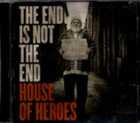 HOUSE OF HEROES : The End Is Not The End
