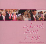 Oikumenia Gospel-Chor Salzburg - Oh Lord, shout for Joy