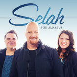 Selah : You Amaze Us