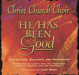 Christ Church Choir - He Has Been Good