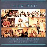 YIGDAL ADONAI : Live Worship from Jerusalem (nw)