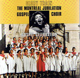 The Montreal Jubilation Gospel Choir - Glory Train