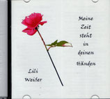 Lili Weisser - Meine Zeit steht in deinen Händen