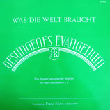 Franz Knies - Was die Welt braucht