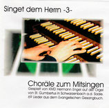 Hermann Engel - Singet dem Herrn 3 : Choräle zum Mitsingen
