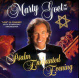 Marty Goetz - Psalm Enchanted Evening