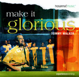 Tommy Walker - Make it glorious