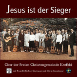 Chor der Freien  Christengemeinde Krefeld - Jesus ist der Sieger