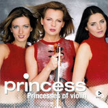 PRINCESSES - Princesses Of Violin