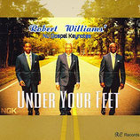 Robert Williams & Nu Gospel Keynotes - Under Your Feet