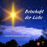 Botschaft der Liebe - Weihnachtslieder (Sela-Christmas-Sampler)