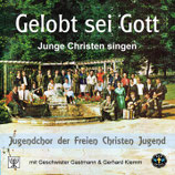 Jugendchor Freie Christen Jugend - Gelobt sei Gott (Junge Christen singen)